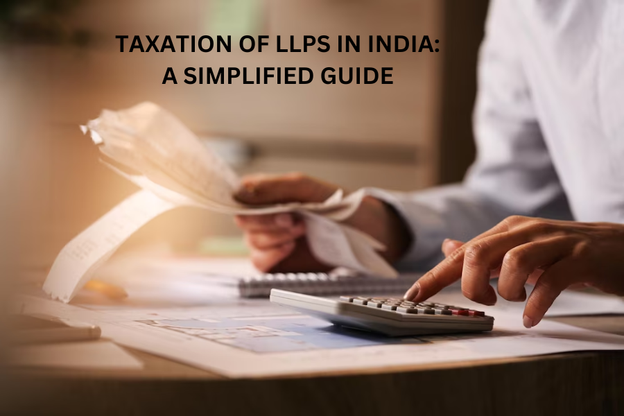 Taxation of LLPs in India: A Simplified Guide