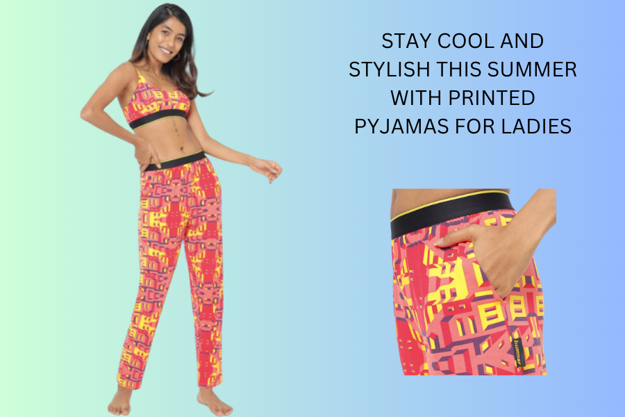 Stay Cool and Stylish This Summer with Printed Pyjamas for Ladies